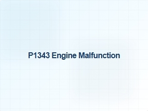 P1343 Engine Error Causes and Fixes