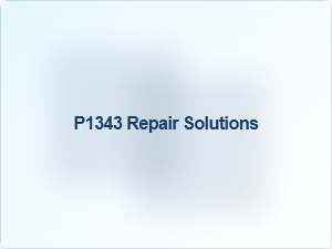 Vehicle Code P1343 Repair Solutions